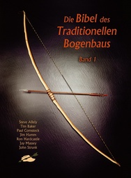 Die Bibel I des Traditionellen Bogenbaus